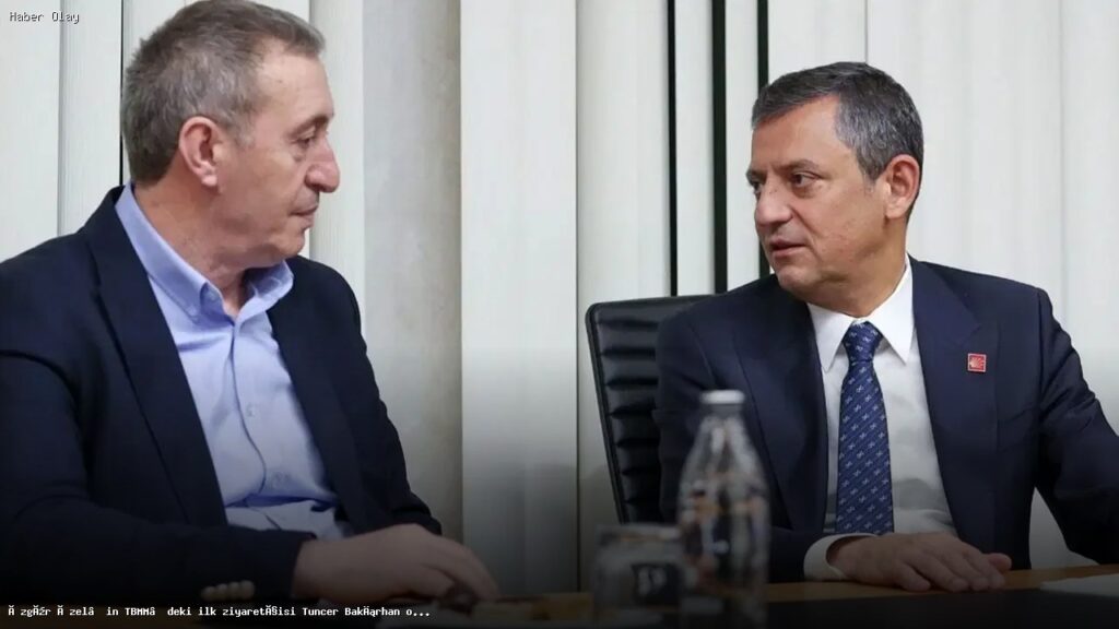 Özgür Özel’in İlk Ziyaretçisi Tuncer Bakırhan Olacak