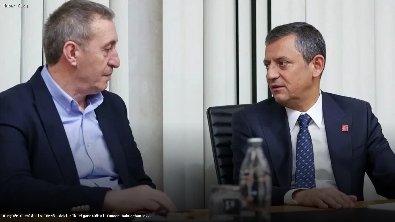 Özgür Özel’in İlk Ziyaretçisi Tuncer Bakırhan Olacak