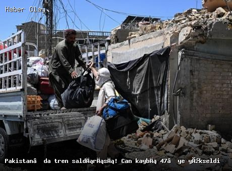 Pakistan’da tren saldırısı: Can kaybı 47’ye ulaştı