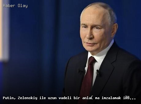 Putin, Zelenskiy ile Barış Anlaşması Görüşmelerine Açık Olduğunu Belirtti