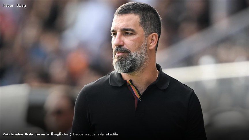 Arda Turan Kimdir? Rakibinin Övgüleri Neden Dikkat Çekti?