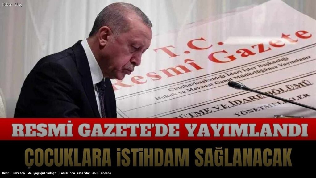 Çocuklar İçin Yeni İstihdam Fırsatları: Neler Değişti?