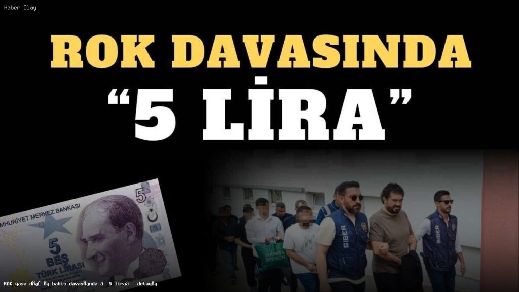 Yasa Dışı Bahis Davasında Çarpıcı Detaylar Ortaya Çıktı