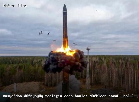 Rusya’nın Nükleer Tatbikatı: Dünya Tedirgin Oldu