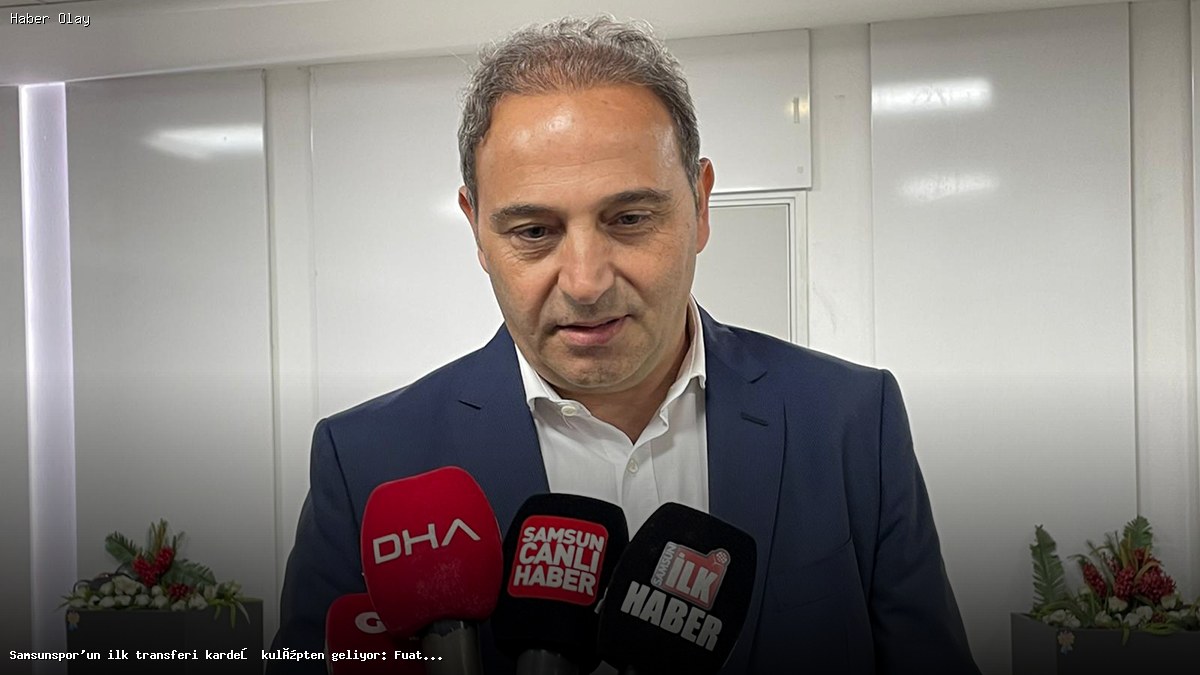 Samsunspor’un ilk transferi kardeş kulüpten geliyor: Fuat Çapa resmen duyurdu