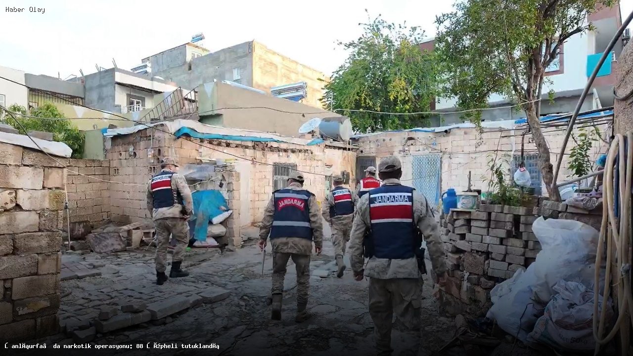 Şanlıurfa’da Narkotik Operasyonu: 88 Şüpheli Tutuklandı