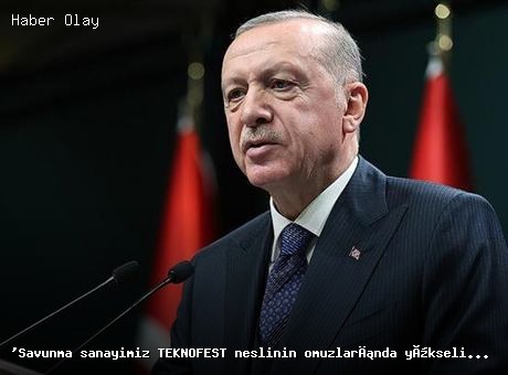 ‘Savunma sanayimiz TEKNOFEST neslinin omuzlarında yükseliyor’ diyen Erdoğan: Dünya imrenerek bakıyor
