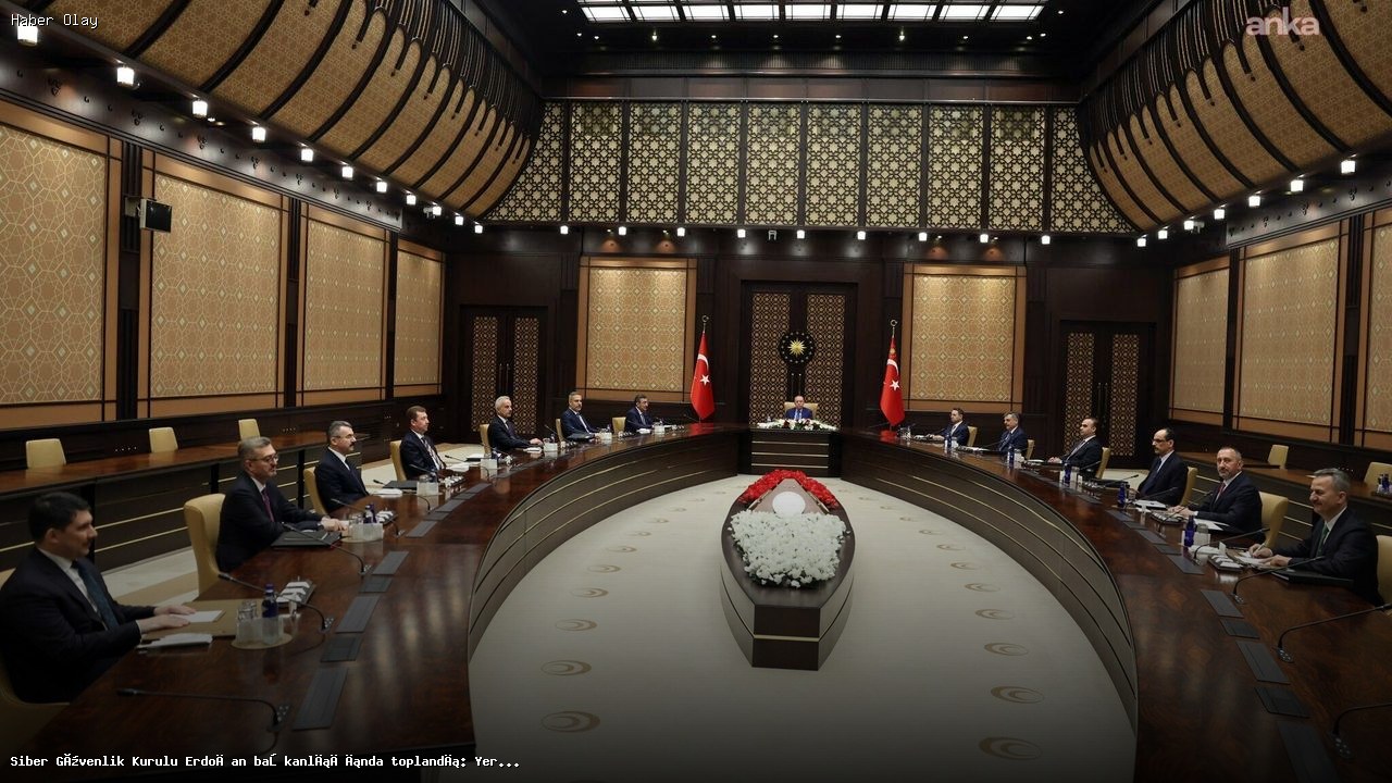 Siber Güvenlik Kurulu Toplandı: Yerli Teknoloji ve Altyapı Güvenliği Neden Önemli?