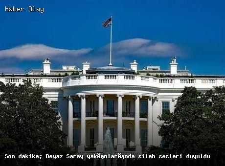 Son dakika: Beyaz Saray çevresinde silah sesleri duyuldu