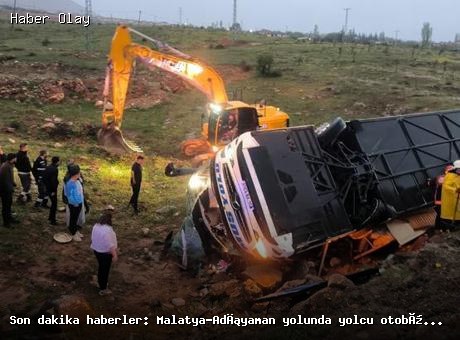 Son dakika haberler: Malatya-Adıyaman yolunda yolcu otobüsü devrildi: 4 ölü, 15 yaralı