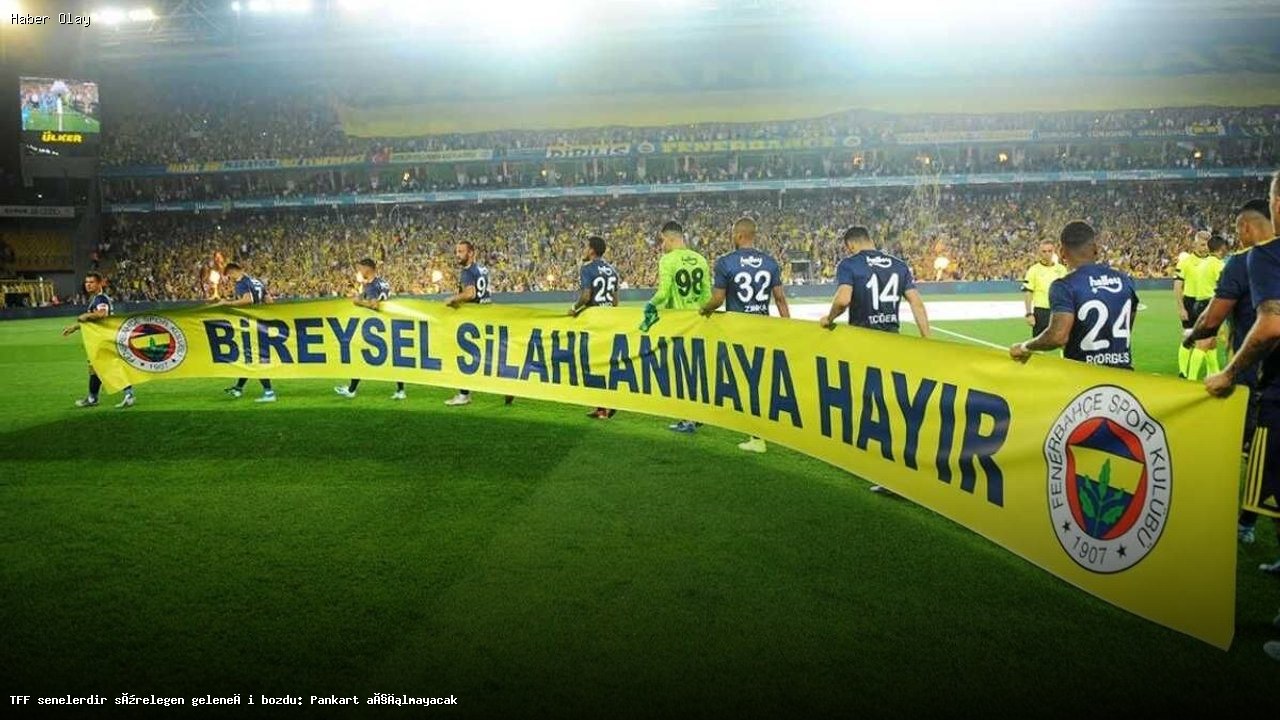TFF Pankart Geleneğini Neden Kaldırdı?
