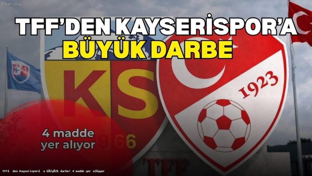 Kayserispor’a TFF’den Disiplin Sevkleri ve Olası Cezalar