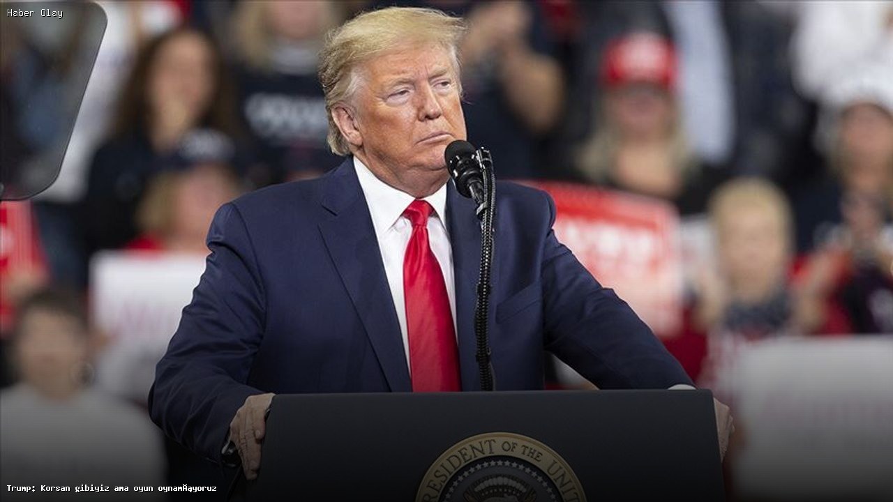Trump: Hürmüz Boğazı’nda Korsan Gibi Davranıyoruz