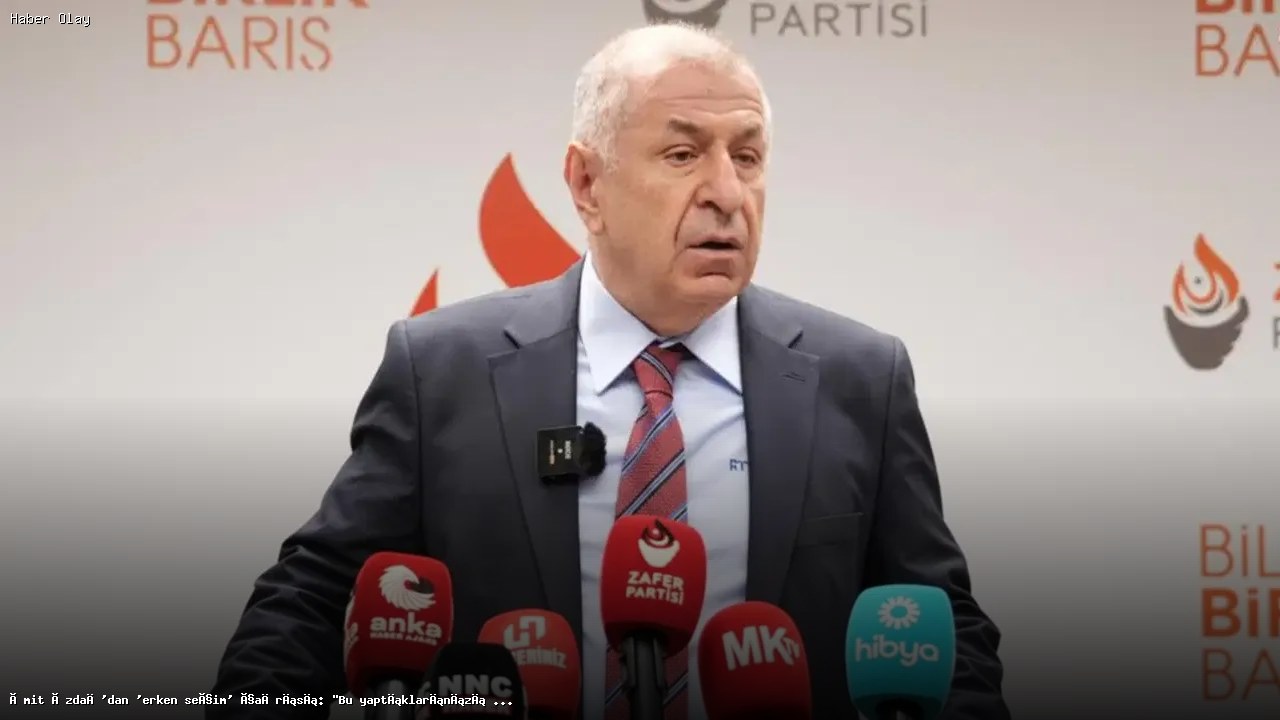 Ümit Özdağ’dan erken seçim çağrısı: Türk halkına soralım
