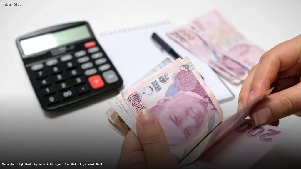 Yeni Destek Sistemi: Vatandaşlık Maaşı Nedir?