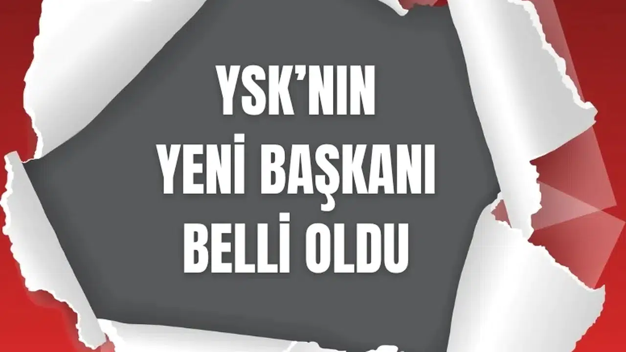 Yüksek Seçim Kurulu’nun Yeni Başkanı Kimdir?