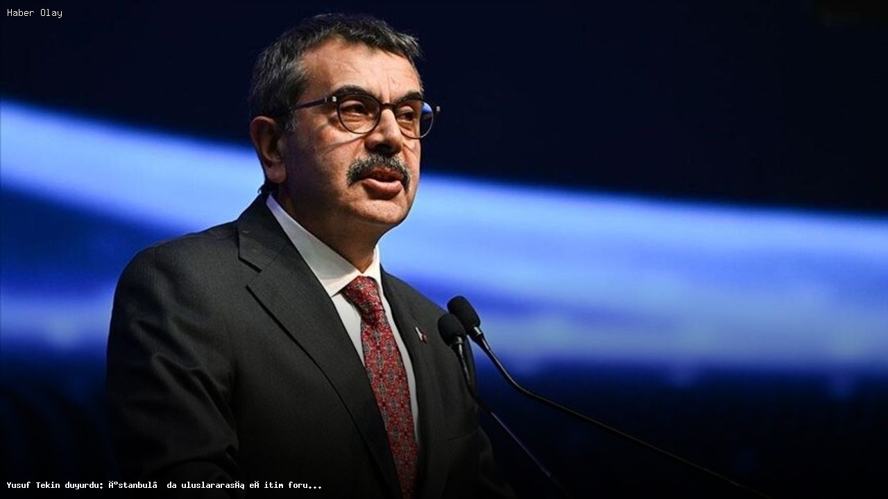 İstanbul’da Uluslararası Eğitim Forumuna Hazır Mı?